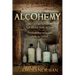 Alcohemy: The Solution to Ending Your Alcohol Habit for Good-Privately, Discreetly, and Fully in Control
