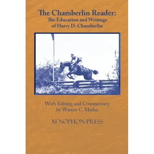 The Chamberlin Reader: The Education and Writings of H.D. Chamberline 1907-