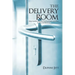 The Delivery Room: Knowing When You Are in Spiritual Labor and When to Call in the Midwives