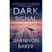 Dark Signal