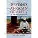 Beyond African Orality: The 'Ajami Poetry of Sëriñ Mbay Jaxate