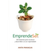 Emprendeser: Herramientas para reconocer y desarrollar a tu ser emprendedor