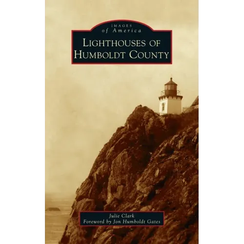 Lighthouses of Humboldt County
