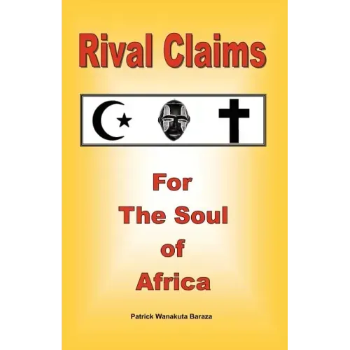 Rival Claims for the Soul of Africa