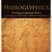 Hieroglyphics: Writing in Ancient Times Ancient Egypt for Kids Grade 4 Children's Ancient History