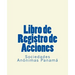 Libro de Registro de Acciones: Sociedades Anonimas Panama