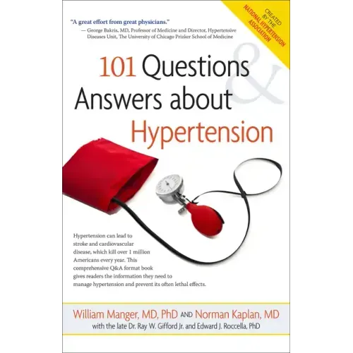 101 Questions and Answers about Hypertension