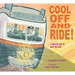 Cool Off and Ride!: A Trolley Trip to Beat the Heat