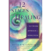 The 12 Stages of Healing: A Network Approach to Wholeness