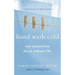Hand Wash Cold: Care Instructions for an Ordinary Life