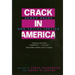 Crack in America: Demon Drugs and Social Justice