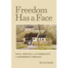 Freedom Has a Face: Race, Identity, and Community in Jefferson's Virginia