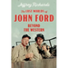 The Lost Worlds of John Ford: Beyond the Western