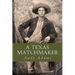 A Texas Matchmaker