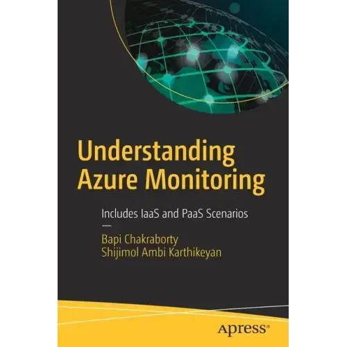 Understanding Azure Monitoring: Includes Iaas and Paas Scenarios