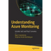Understanding Azure Monitoring: Includes Iaas and Paas Scenarios