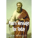 Paul's Message for Today