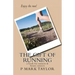 The Gift of Running: a book for runners and future runners