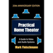 Practical Home Theater: A Guide to Video and Audio Systems (2022 Edition)