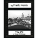 The Pit: A Story of Chicago(1903), by Frank Norris (Penguin Classics)