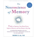 The Neuroscience of Memory: Seven Skills to Optimize Your Brain Power, Improve Memory, and Stay Sharp at Any Age