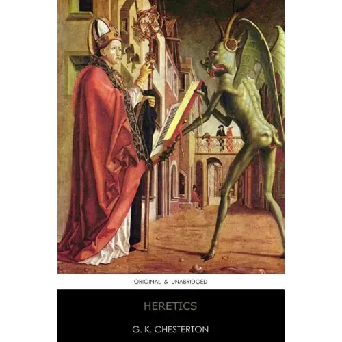 Heretics: Original & Unabridged