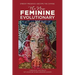 The New Feminine Evolutionary: Embody Presence-Become the Change