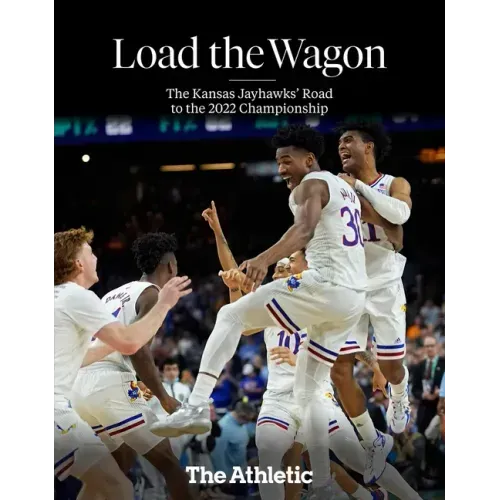Load the Wagon: The Kansas Jayhawks' Road to the 2022 Championship