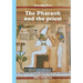 The Pharaoh and the priest