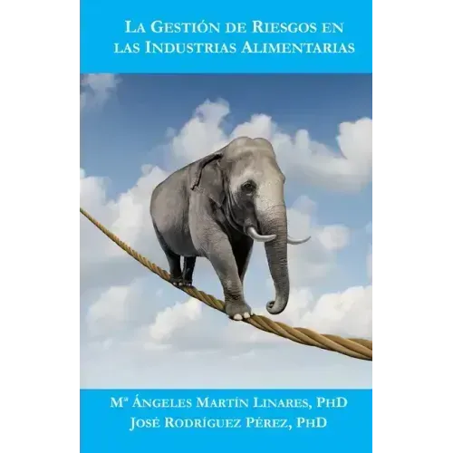 La Gestión de Riesgos en las Industrias Alimentarias