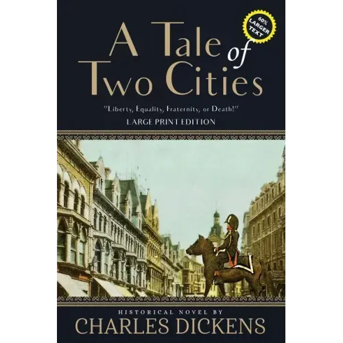 A Tale of Two Cities (Annotated, Large Print)