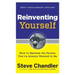 Reinventing Yourself, 20th Anniversary Edition: How to Become the Person You've Always Wanted to Be