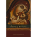 There Is No Rose: The Mariology of the Catholic Church