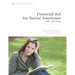 Financial Aid for Native Americans: 2020-22 Edition