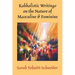 Kabbalistic Writings on the Nature of Masculine & Feminine