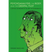 Psychoanalysis, the Body, and the Oedipal Plot: A Critical Re-Imaging of the Body in Psychoanalysis