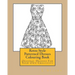 Retro Style Patterned Dresses Colouring Book: Original Designs For Your Own Creativity