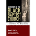 A History of the Black Baptist Church: I Don't Feel No Ways Tired