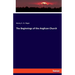 The Beginnings of the Anglican Church