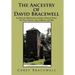 The Ancestry of David Bracewell: Including the Allied Southern Families of Braswell, Brazil, Bay, Price, Passmore, Gage, Prillaman, and Allen
