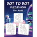 Dot to Dot Puzzles Book For Adult: Ultimate Connect the Dot Extreme Puzzle Challenge