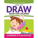How To Draw Book For Children: Learning Is Fun Edition