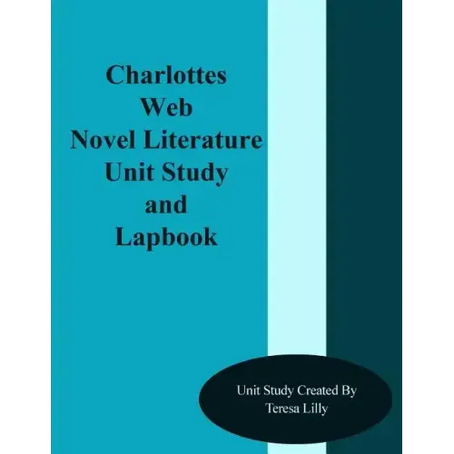 Charlotte's Web Novel Literature Unit Study and Lapbook