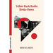Yellow Back Radio Broke-Down