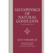 Metaphysics of Natural Complexes: Second, Expanded Edition