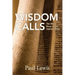 Wisdom Calls: The Moral Story of the Hebrew Bible