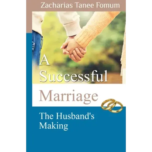 A Successful Marriage: The Husband's Making