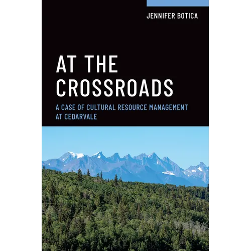 At the Crossroads: A Case of Cultural Resource Management at Cedarvale