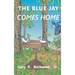 Blue Jay Comes Home