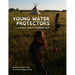 Young Water Protectors: A Story About Standing Rock
